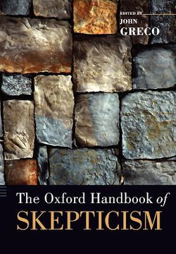 The Oxford Handbook of Skepticism