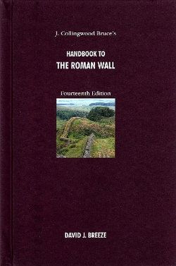 J. Collingwood Bruce's Handbook to the Roman Wall