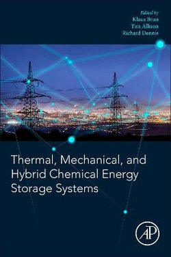 Thermal, Mechanical, and Hybrid Chemical Energy Storage Systems