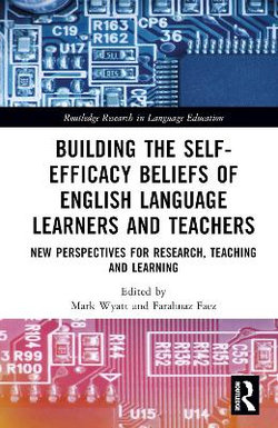 Building the Self-Efficacy Beliefs of English Language Learners and Teachers