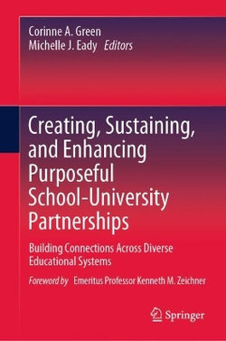 Creating, Sustaining, and Enhancing Purposeful School-University Partnerships