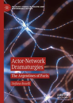 Actor-Network Dramaturgies