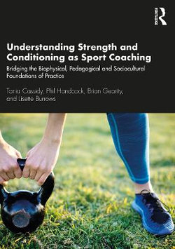 Understanding Strength and Conditioning As Sport Coaching