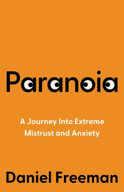 Paranoia: A Journey Into Extreme Mistrust and Anxiety