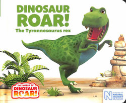 Dinosaur Roar! The Tyrannosaurus Rex