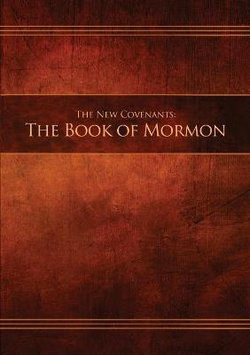 The New Covenants, Book 2 - The Book of Mormon