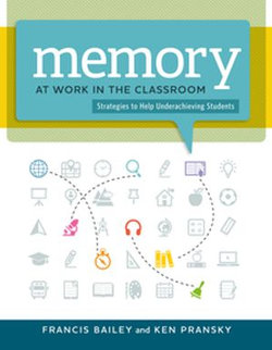 Memory at Work in the Classroom: