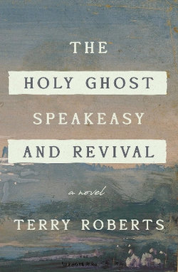 The Holy Ghost Speakeasy and Revival