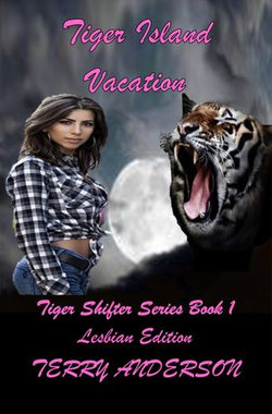 Tiger Island Vacation Lesbian Edition, Tiger Shifter Series Book 1