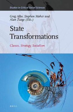 State Transformations: Classes, Strategy, Socialism