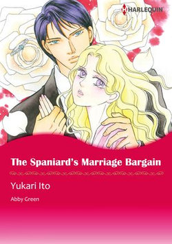 The Spaniard's Marriage Bargain (Harlequin Comics)