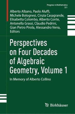 Perspectives on Four Decades of Algebraic Geometry, Volume 1