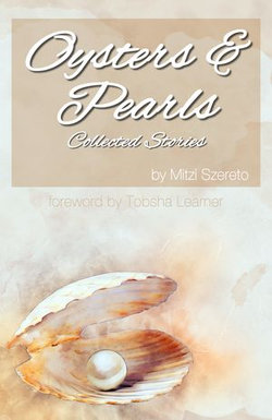 Oysters and Pearls: Collected Stories