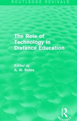 The Role of Technology in Distance Education (Routledge Revivals)