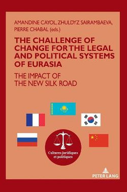 The Challenge of Change for the Legal and Political Systems of Eurasia