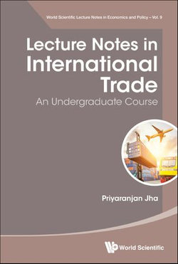 Lecture Notes In International Trade: An Undergraduate Course