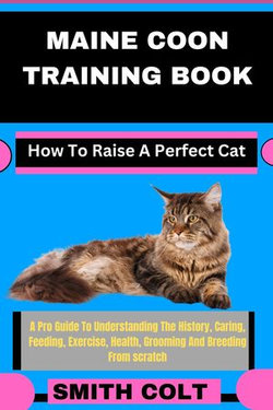 MAINE COON TRAINING BOOK How To Raise A Perfect Cat