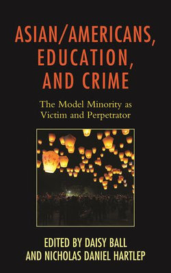 Asian/Americans, Education, and Crime