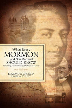 What Every Mormon (and Non-Mormon) Should Know