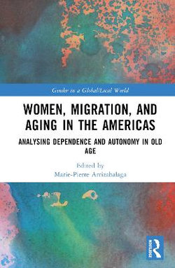 Women, Migration, and Aging in the Americas