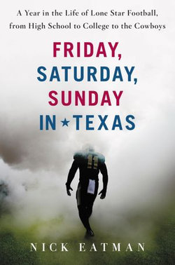 Friday, Saturday, Sunday in Texas