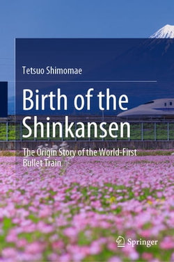 Birth of the Shinkansen