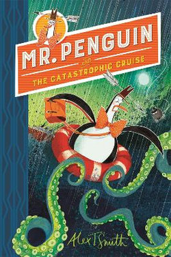 Mr. Penguin and the Catastrophic Cruise