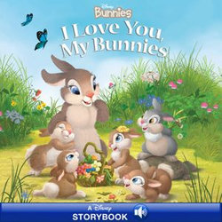 Disney Bunnies: I Love You, My Bunnies