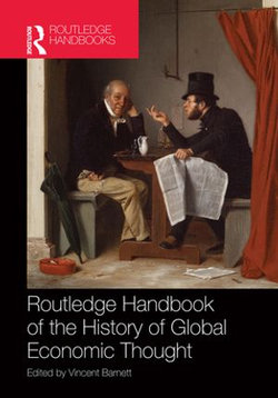 Routledge Handbook of the History of Global Economic Thought