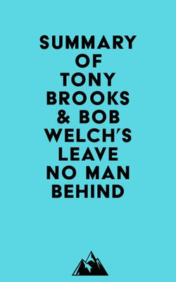 Summary of Tony Brooks & Bob Welch's Leave No Man Behind