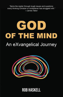 God of the Mind: An eXvangelical Journey