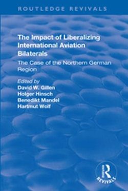 The Impact of Liberalizing International Aviation Bilaterals: The Case of the Northern German Region