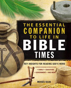 The Essential Companion to Life in Bible Times