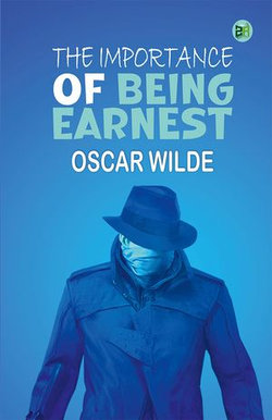 The Importance of Being Earnest