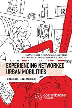 Experiencing Networked Urban Mobilities