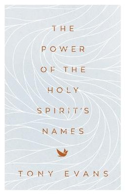 The Power of the Holy Spirit's Names