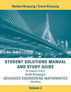 Advanced Engineering Mathematics, 10e Student Solutions Manual and Study Guide, Volume 2: Chapters 13 - 25