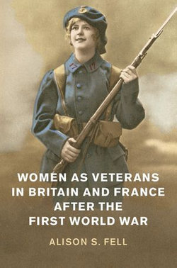 Women as Veterans in Britain and France after the First World War