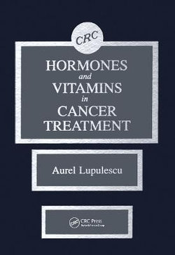 Hormones and Vitamins in Cancer Treatment