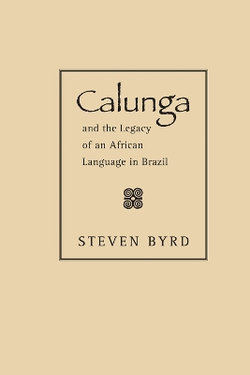 Calunga and the Legacy of an African Language in Brazil