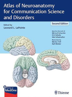 Atlas of Neuroanatomy for Communication Science and Disorders