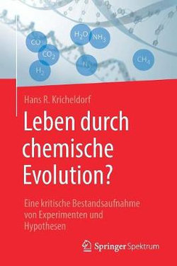 Leben Durch Chemische Evolution?