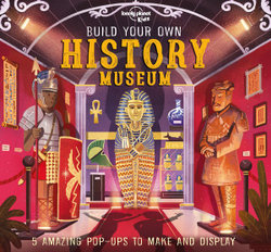 Lonely Planet Kids Build Your Own History Museum