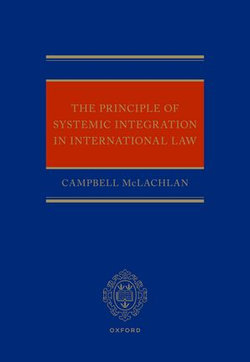 The Principle of Systemic Integration in International Law