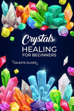 Crystals Healing for Beginners