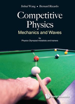 Competitive Physics: Mechanics And Waves