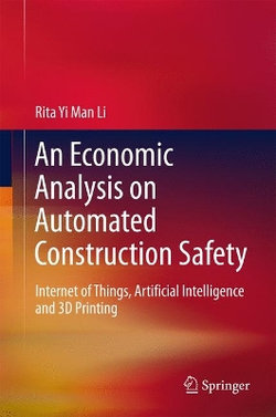 Automated Construction Safety - An Economics Analysis