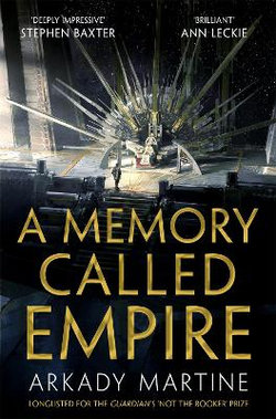 A Memory Called Empire: a Texicalaan Novel 1