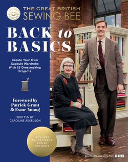 The Great British Sewing Bee: Back to Basics