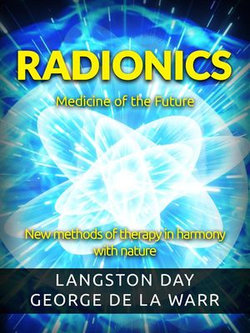 Radionics - Medicine of the Future